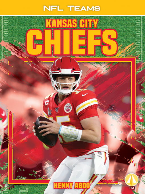 Title details for Kansas City Chiefs by Kenny Abdo - Available